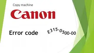 Canon iR ADV C3320, C3325, C3330, C3025, С3125, C3226, C3720 error code E315 (E315-0500-00)