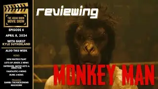 REVIEWING MONKEY MAN