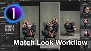Capture One Match Look: Creating the Perfect Workflow