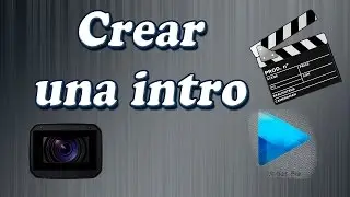 CÓMO CREAR UNA INTRO PARA TUS VIDEOS | TUTORIAL SONY VEGAS PRO 13