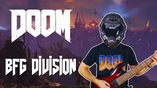 Mick Gordon - BFG Division (Doom 2016 Soundtrack guitar cover)