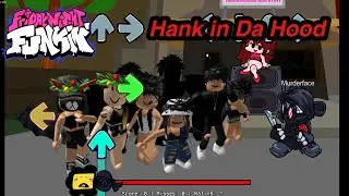 Friday Night Funkin’ - Hank in Da Hood Mod [Fnf Mod HARD]