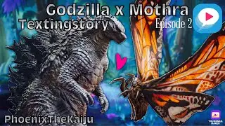 Godzilla x Mothra REBOOT PT2