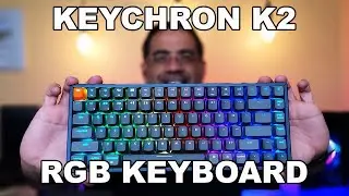 Keychron K2 RGB Wireless Keyboard Review: A compact RGB keyboard that connects to 3 devices!