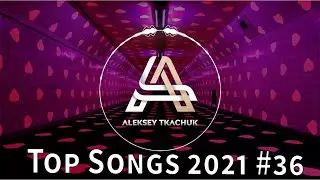Top Songs 2021 💥 Playlist 2021 💥 Popular Music 2021 #36