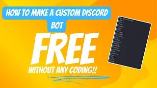 How to make a Custom Discord Bot without any code!