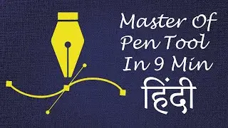 Learn Pen Tool in 9 Min Hindi Urdu | Everything About Pen Tool - Photoshop Tutorial