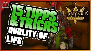 15 Tipps und Tricks für ein leichteres Leben | Lost Ark | GUIDE | Deutsch