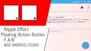 Ripple effect on floating action button ( FAB ) AIDE Android Studio
