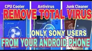 SONY PHONE remove malware || antivirus | from android phone in hindi