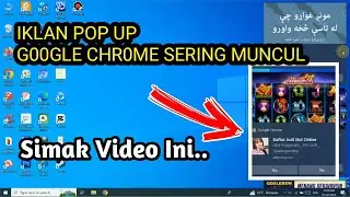 CARA MENGHILANGKAN POP UP IKLAN GOOGLE CHROME