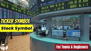 What is a Stock Symbol or Ticker Symbol? A Simple Explanation for Teens and Beginners