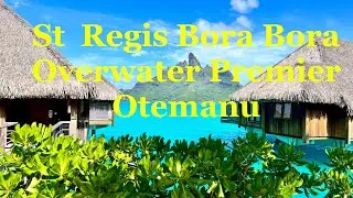 St Regis Bora Bora, OverwaterPremier Otemanu  #stregis #overwatervilla #marriott