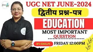 12:00 PM -UGC NET/SET Education Class |UGC NET June 2024 | NET Free Class | MH SET Exam2024