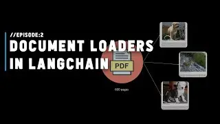 Ep: 02 - LangChain Document Loaders Explained  | LangChain Playlist