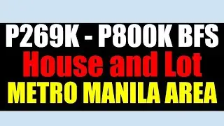 Metro Manila BFS Foreclosed House and Lot (269K and Above)