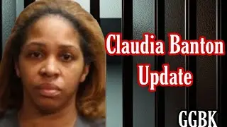 Claudia Banton Court Update