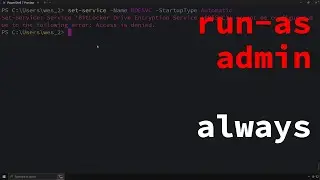 Always Run as Admin - Windows Terminal