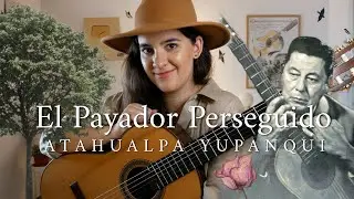 Atahualpa Yupanqui El Payador Perseguido