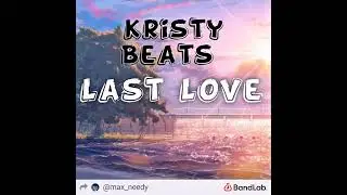 [FREE BEAT] Last Love