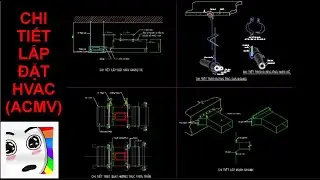 Chi tiết lắp đặt hệ thống HVAC/ACMV (Typical HVAC/ACMV installation details)
