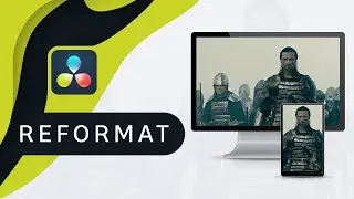 Automatyczne Reformaty ▪ DaVinci Resolve ‘102 | Poradnik ▪ Kurs