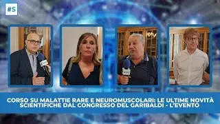 Corso su Malattie rare e Neuromuscolari: le ultime novità scientifiche dal Congresso del Garibaldi