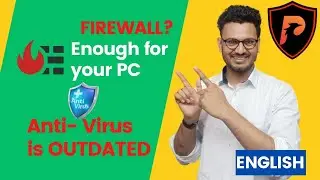 Your PC doesn't need Anti-Virus - Have a Firewall? Privacy PAPA | English
