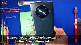 Huawei Y90 || CTR-LX1 || Display Replacement By ||  Hardware Phone bd