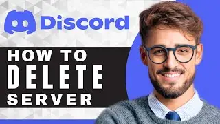 How to Delete a Discord Server | Discord For Beginners