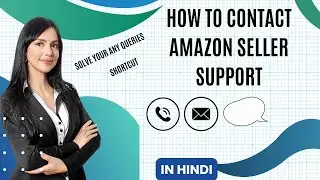 How to Contact Amazon Seller Support Shortcut via Phone, Email, and livechat | Amazon Seller