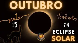 Efeitos do Eclipse Solar  acentuados pela sexta-feira 13 podem durar  até um ano!