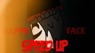 Collector | Happy Face| AMW (speed up version)