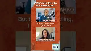 Scary Mom, Bad Doctor, and Overweight | Docs Outside the Box podcast