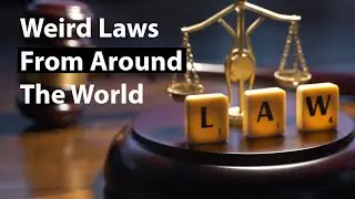 Unusual Laws In The World