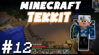 Let's Play TEKKIT: Minecraft Mod W/ Phoxine - Episode 12 - 