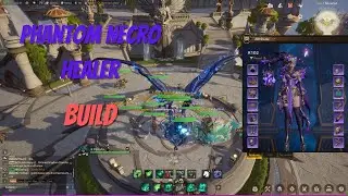 Phantom Necro Heal Build Showcase Update #3 - Tarisland