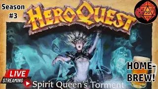 HeroQuest #35 (not 8 hours, only 2)