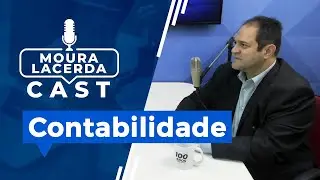 Contabilidade  Moura Lacerda Cast #14