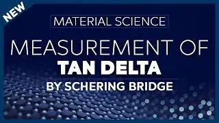 Tan Delta Measurement using Schering Bridge