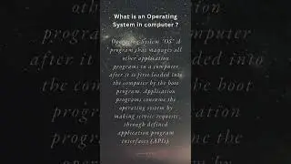 What is an operating system in computer?  
