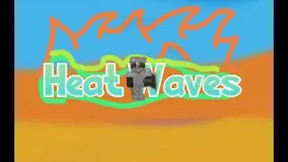 Heat Waves | Montage | Minecraft Short