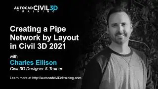 Creating a Pipe Network by Layout in Civil 3D 2018, 2019, 2020, 2021