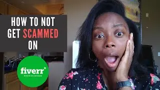 How to NOT get scammed on FIVERR