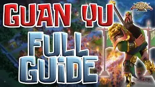 GUAN YU COMMANDER GUIDE: Everything You Need to Know | Rise of Kingdoms