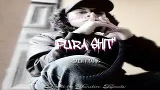 Sach Frank - Pura Shit (ADELANTÓ) Prod by; YBEATS