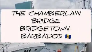 Chamberlain Bridge: History and Beauty in Bridgetown, Barbados