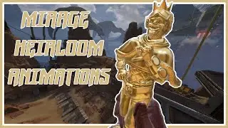 Mirage Heirloom Animations |  First and Third person (Apex Legends)