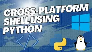 Project Showcase : A Cross-Platform Shell Using Python - Looks Cool ? 😎🔥
