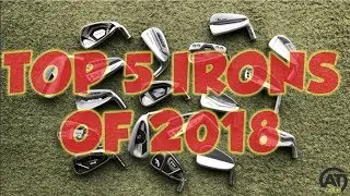 TOP 5 IRONS FOR 2018